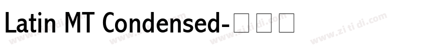 Latin MT Condensed字体转换